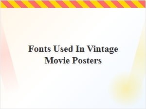 Vintage Cinema Posters and Their Iconic Typefaces
