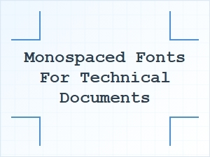 Functional Monospaced Fonts for Technical Documentation