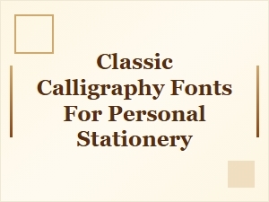 Elegant Calligraphy Fonts for Handcrafted Stationery